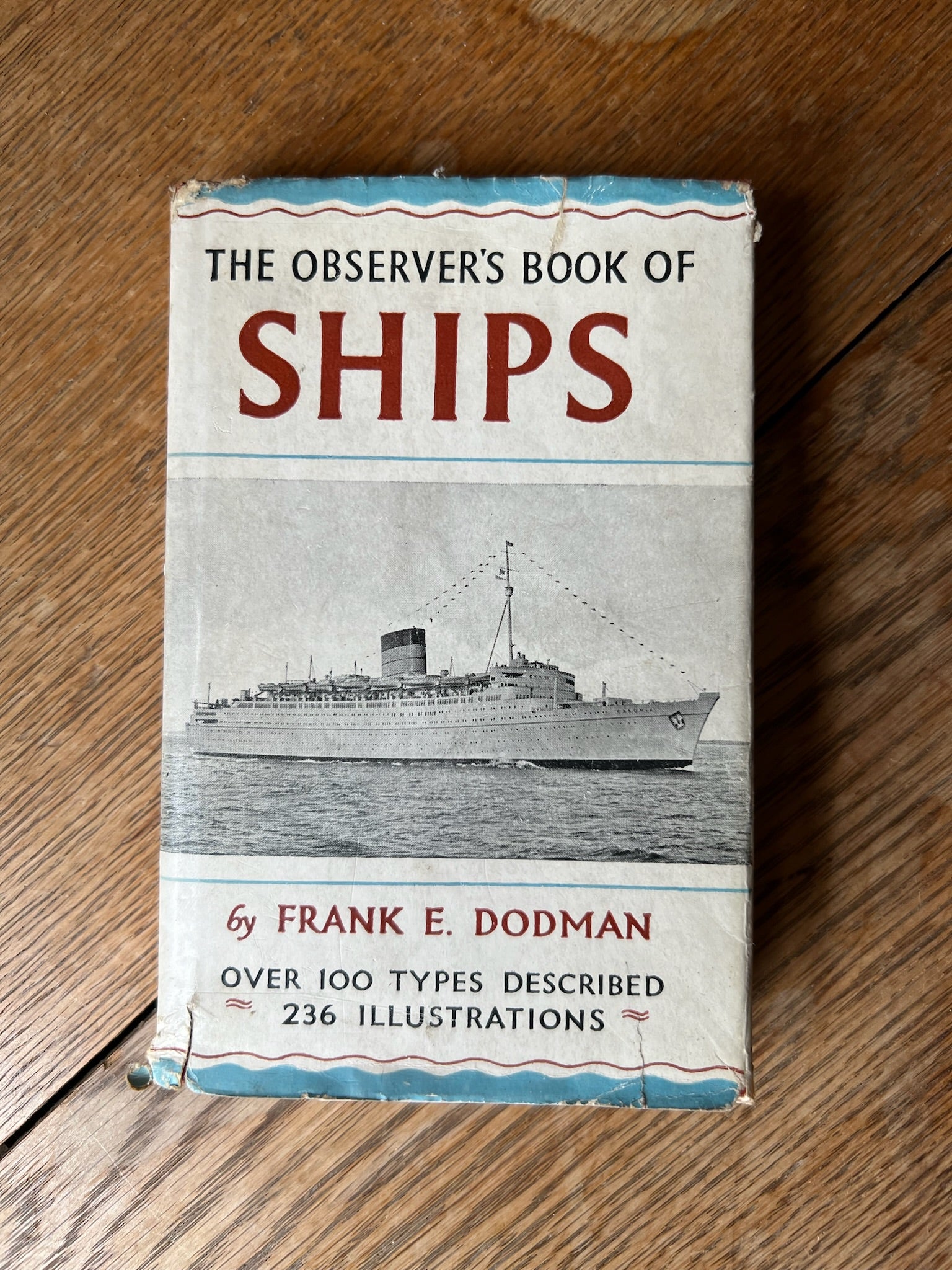 The Observers Book of Ships. Frank E Dodman