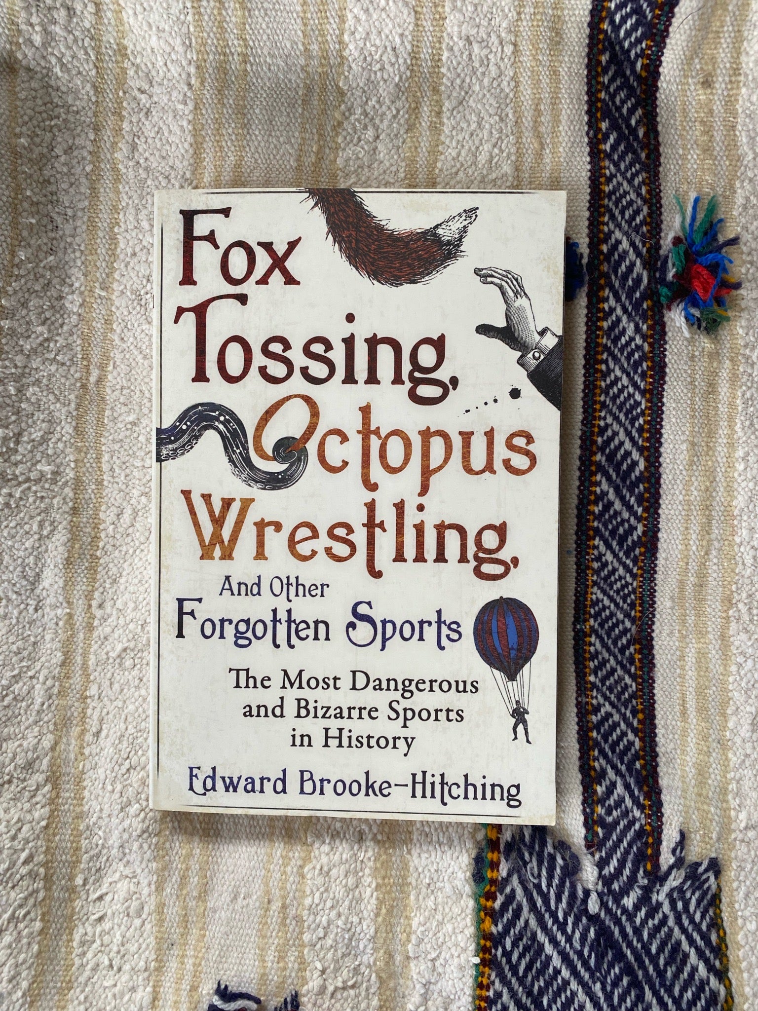 Fox Tossing, Octopus Wrestling, and Other Forgotten Sports
