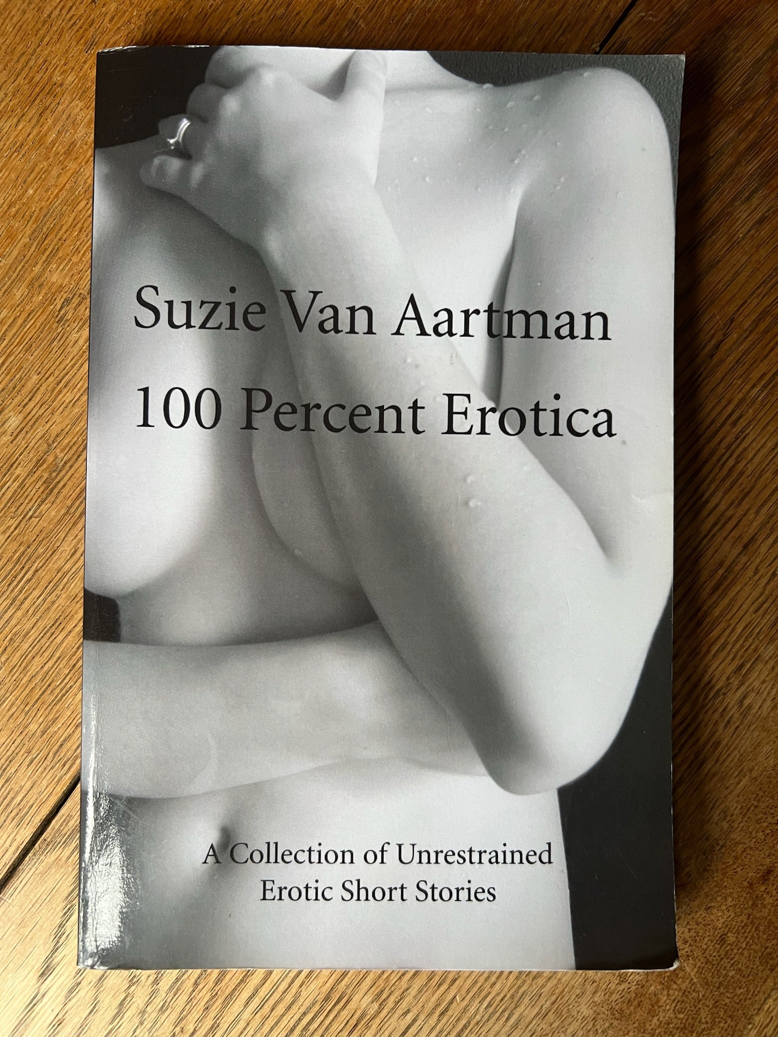 “100 PERCENT EROTICA’ Suzie Van Aartman