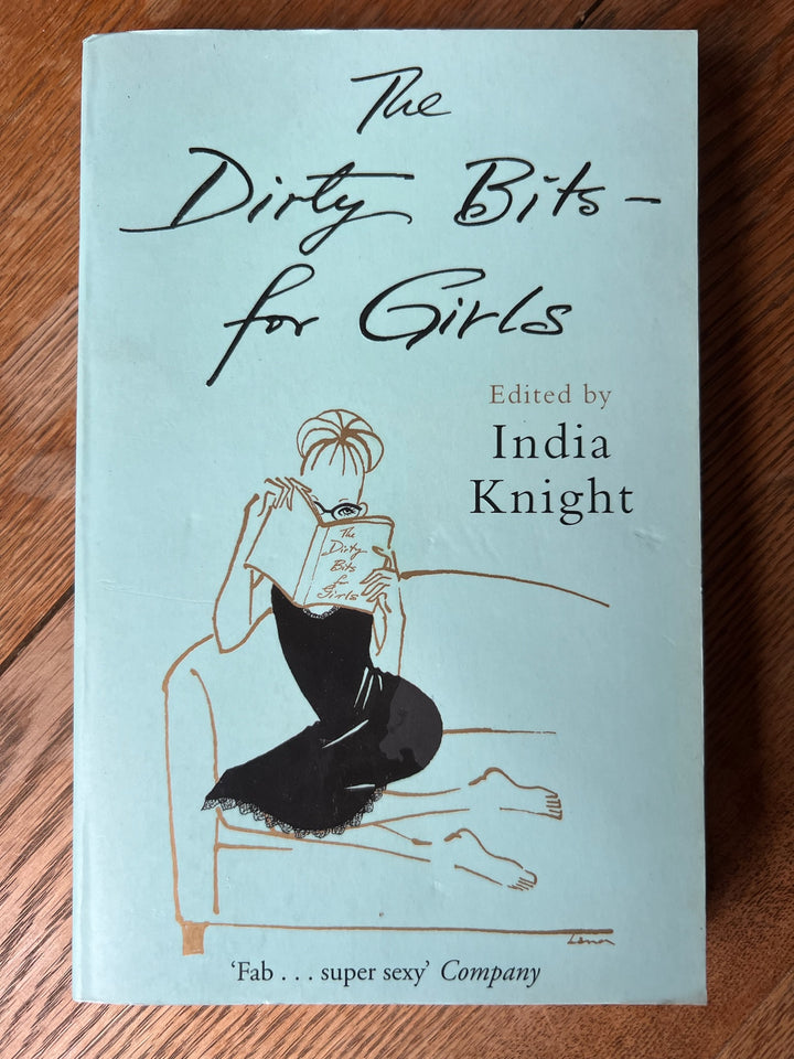 The Dirty Bits For Girls. India Knight