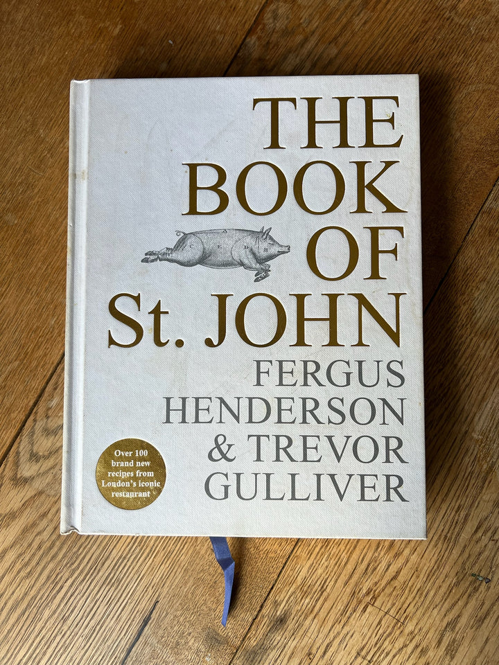 “THE BOOK OF St JOHN” Fergus Henderson &amp; Trevor Gulliver