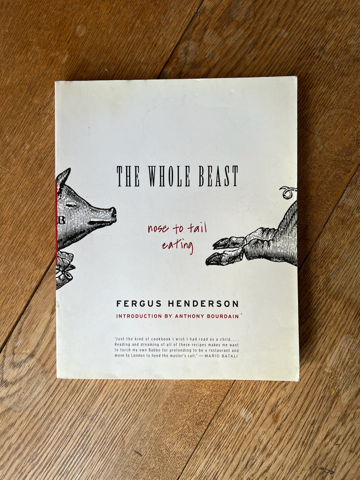 “THE WHOLE BEAST” Fergus Henderson