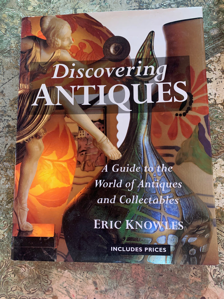 DISCOVERING ANTIQUES Eric Knowles