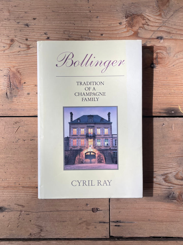 Bollinger: Tradition of a champagne family by Cyril Ray