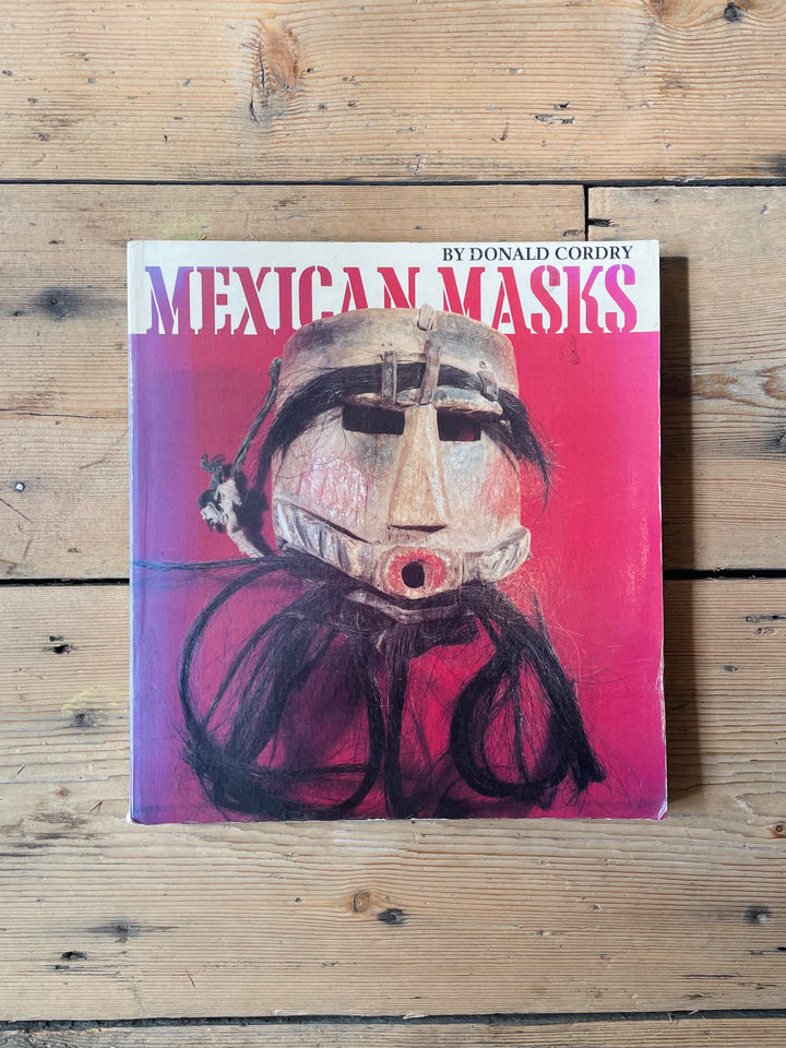 Mexican Masks by Donald Cordry