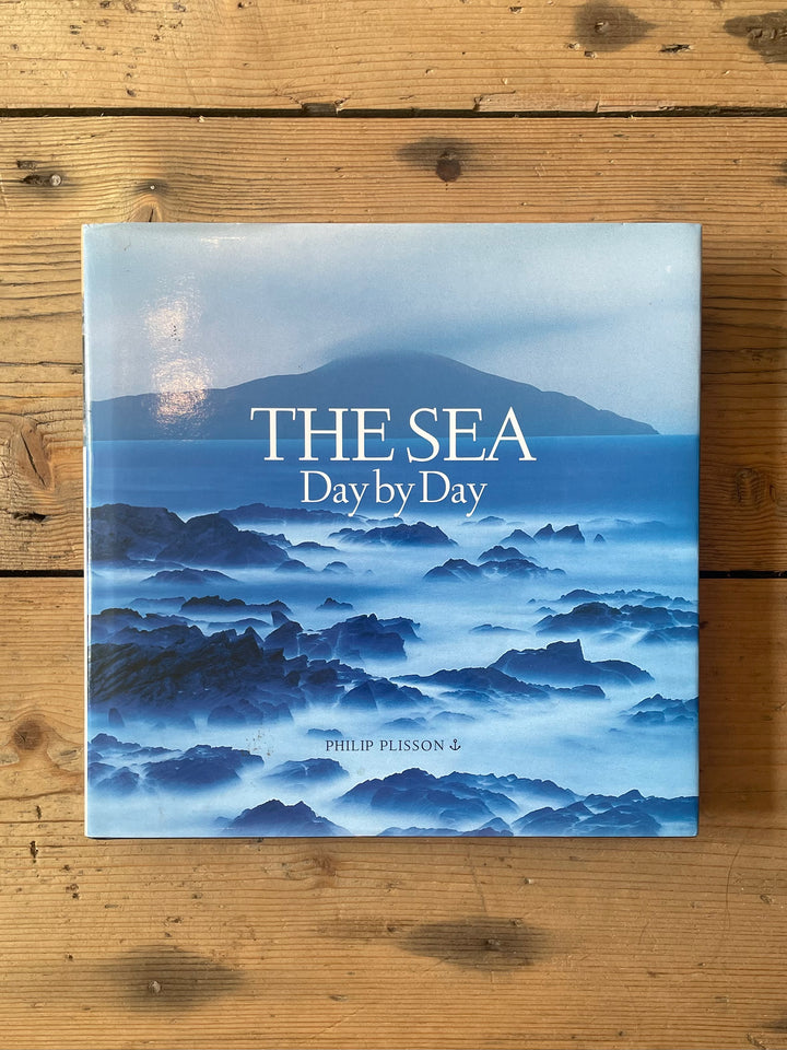 The sea: day by day. Philip Plisson