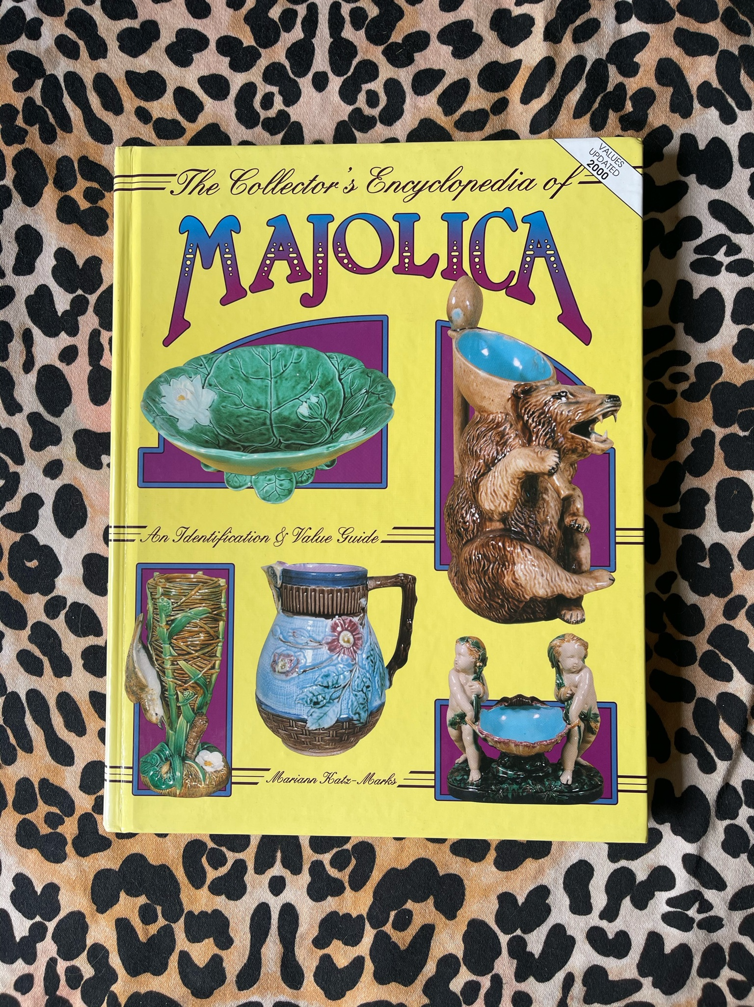 The Collector's Encyclopedia of Majolica