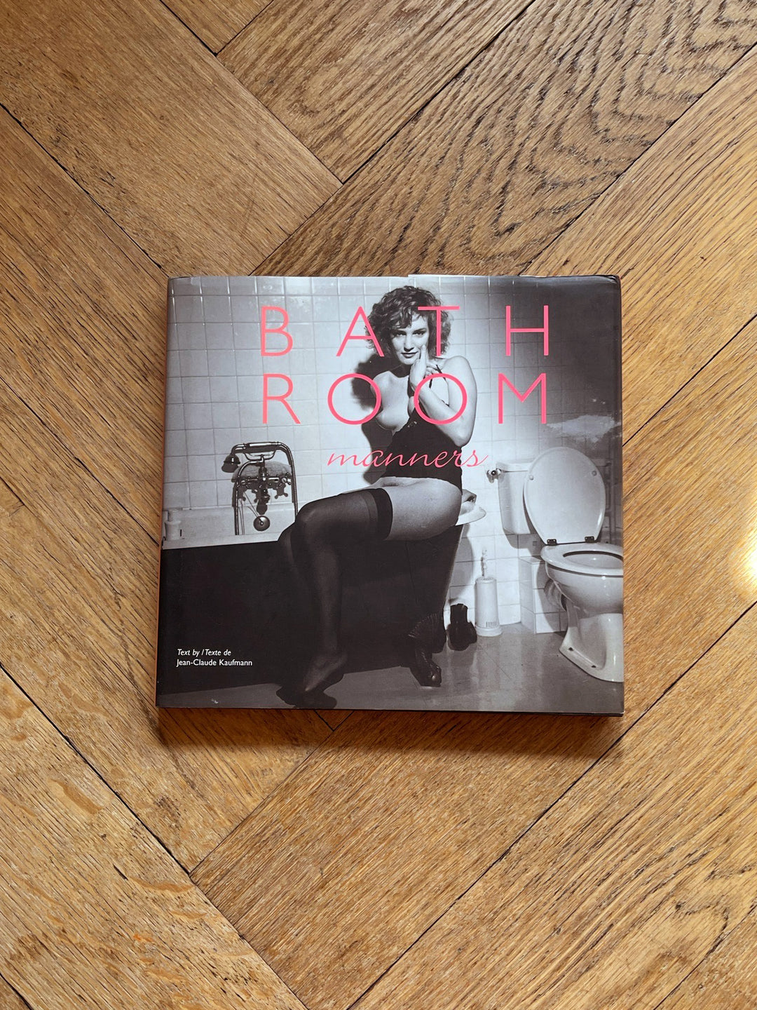 Bathroom Manners by Jean-Claude Kaufmann