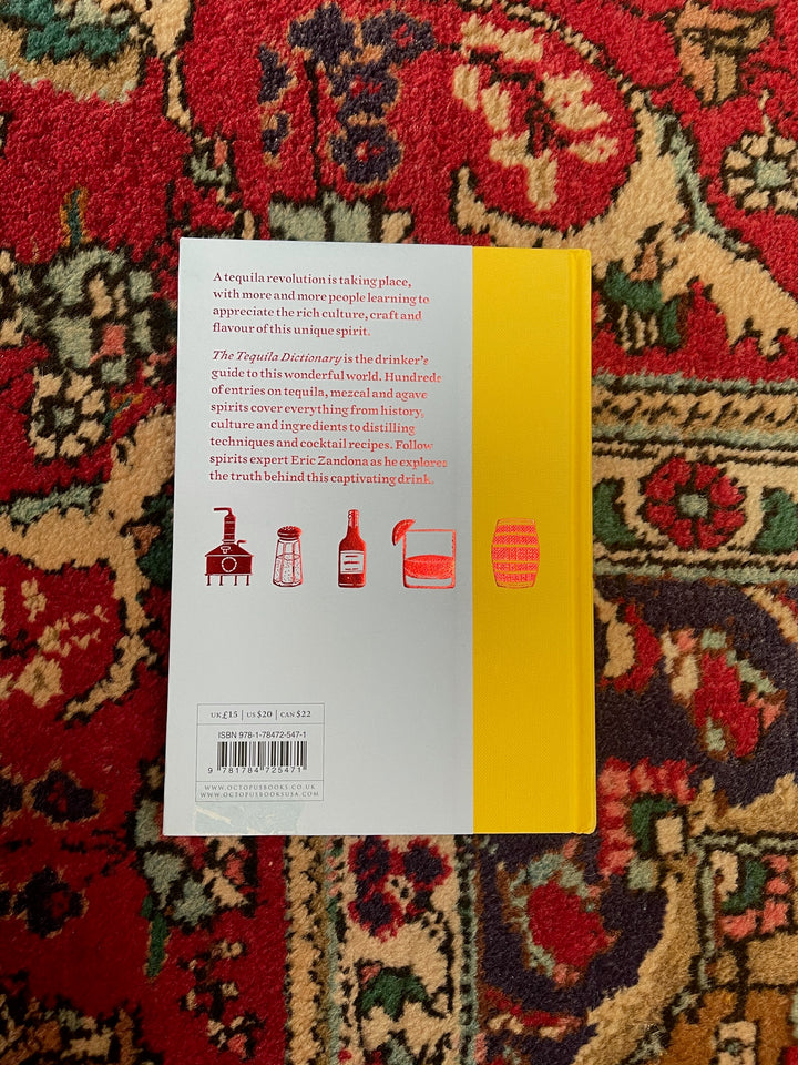 The Tequila Dictionary by Eric Zandona