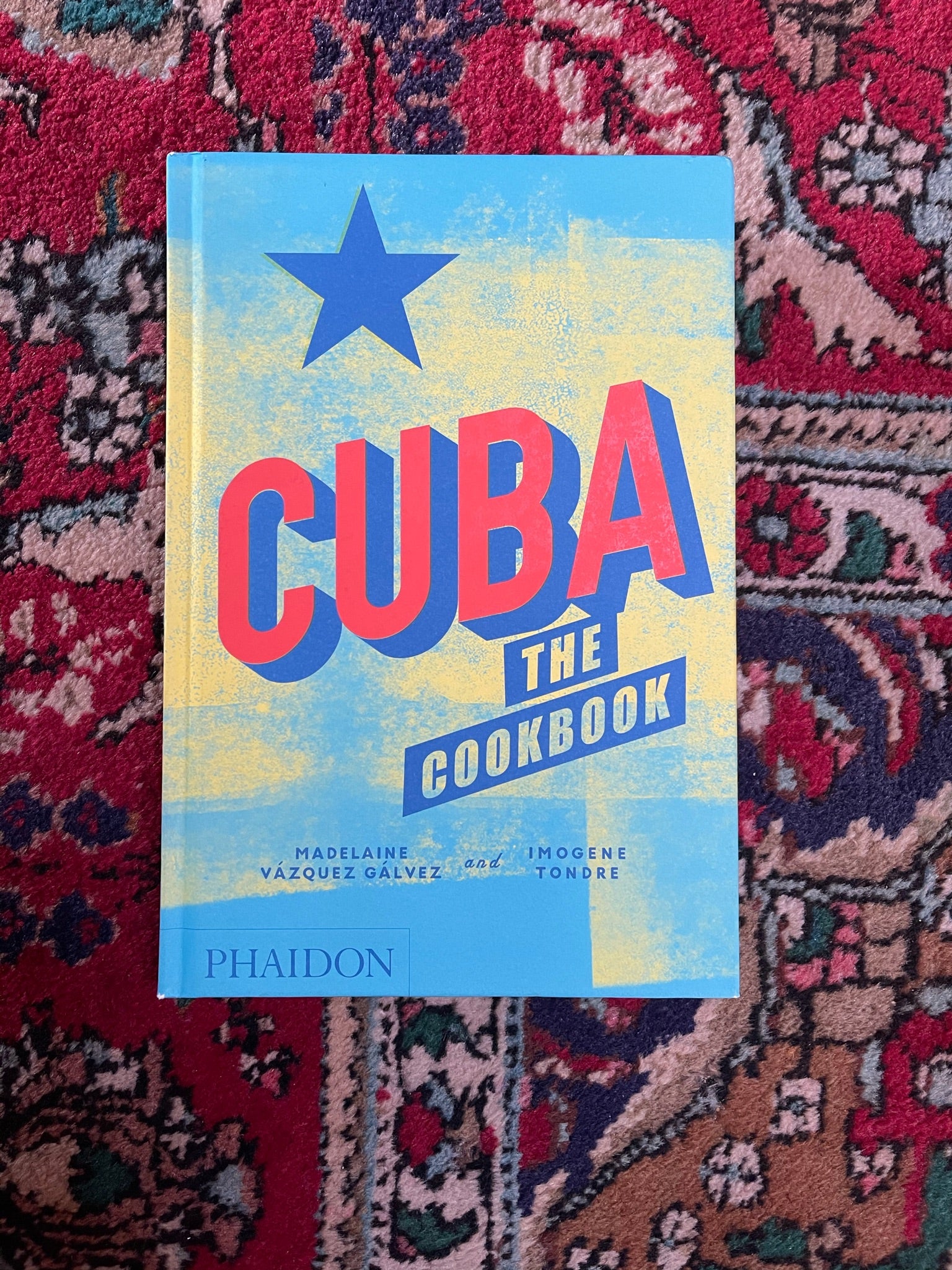 Cuba The Cookbook by Madelaine Vázquez Gálvez, Imogene Tondre