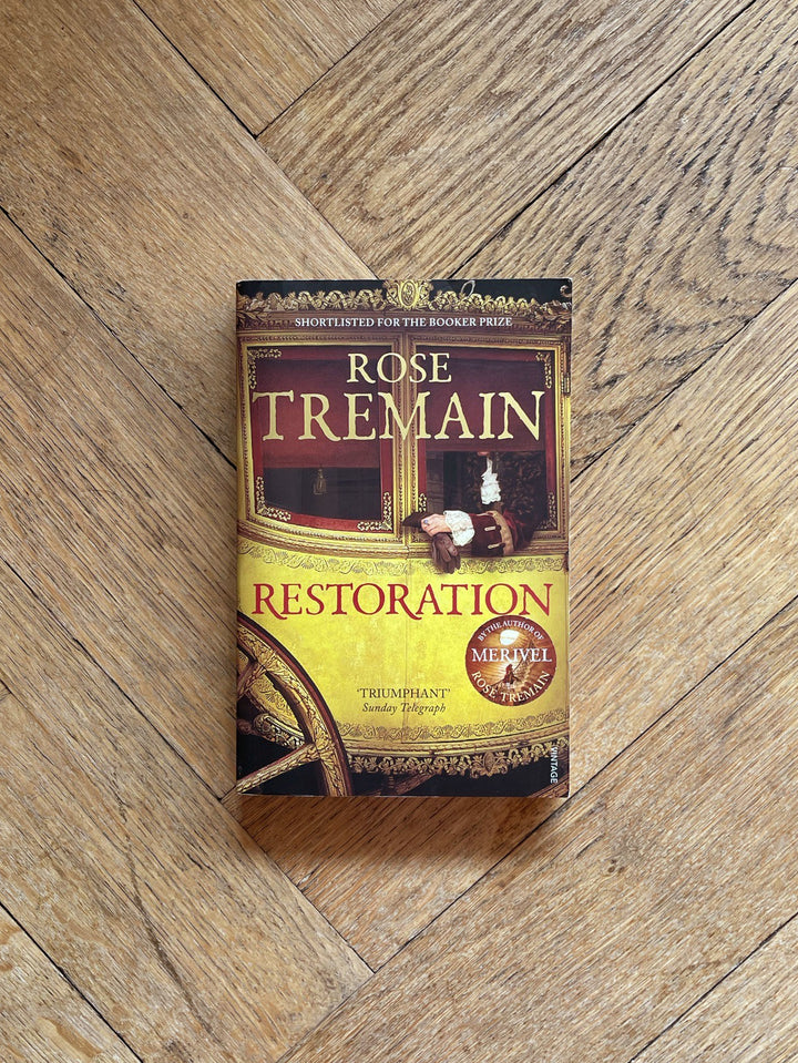 Restoration by Rose Tremain