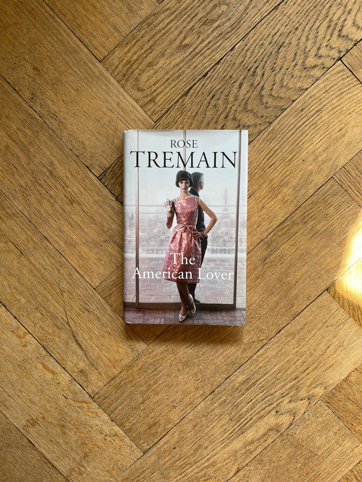 The American Lover by Rose Tremain