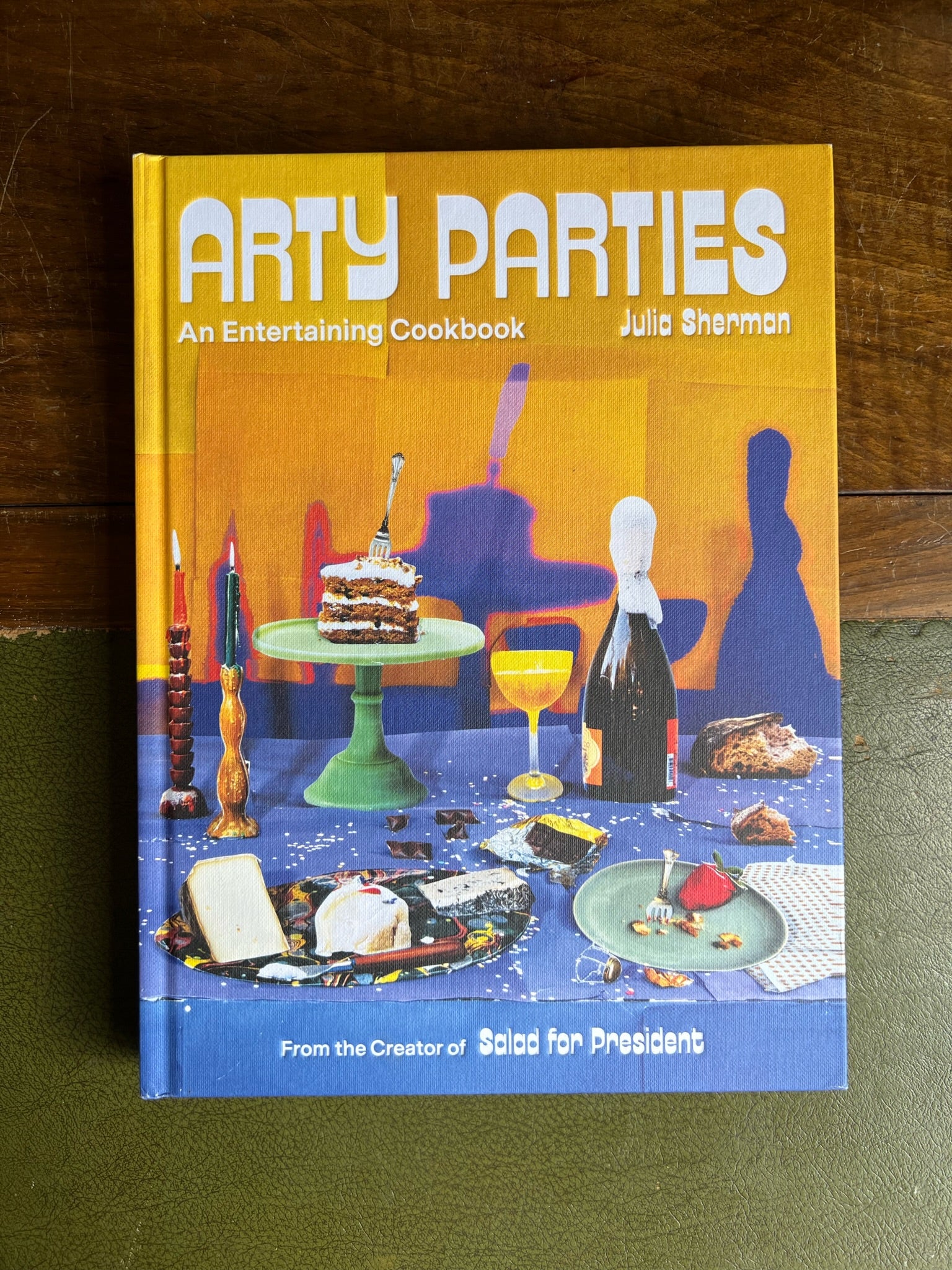 Arty Parties: An Entertaining Cookbook by Julia Sherman